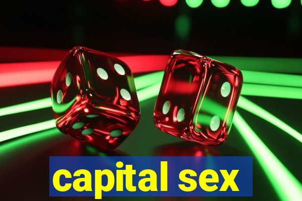 capital sex